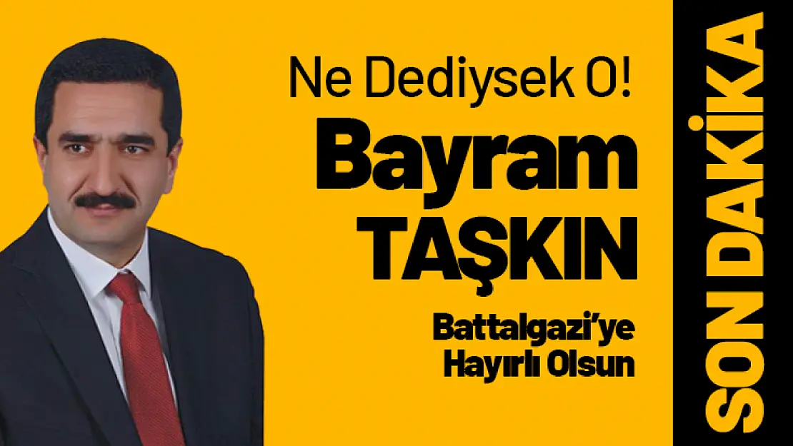 Battalgazi Belediyesi Başkan Adayı Bayram Taşkın Oldu...