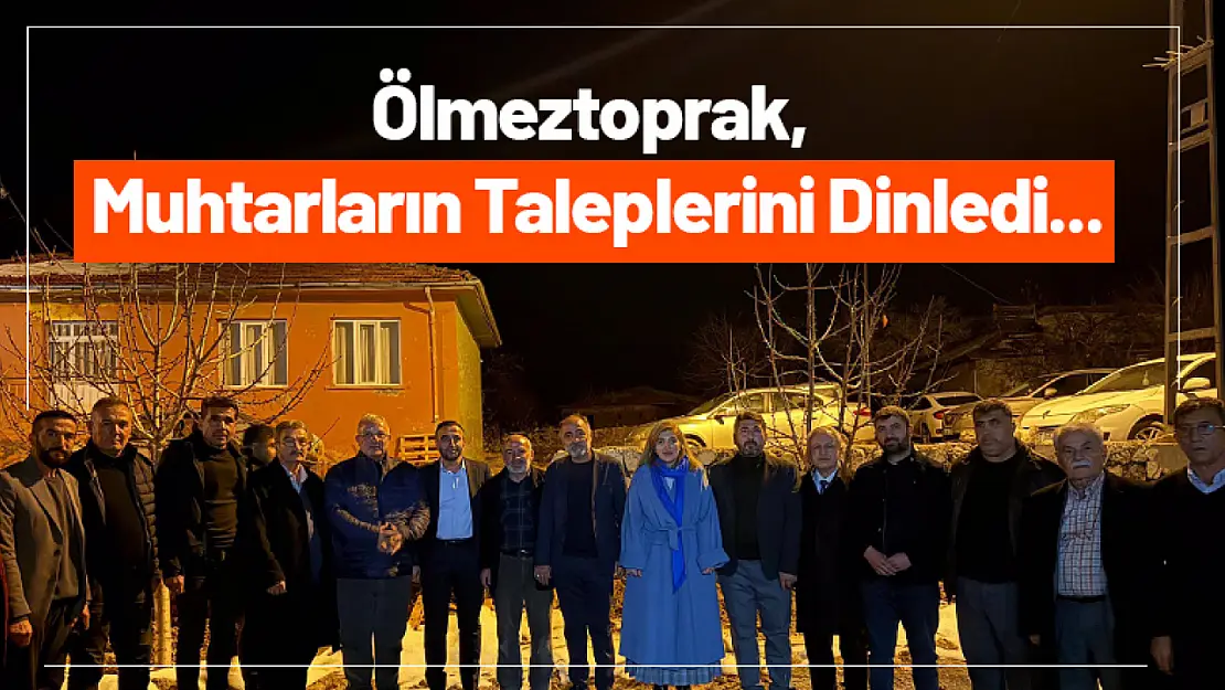 Ölmeztoprak, Muhtarların Taleplerini Dinledi...