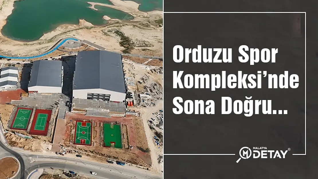 Orduzu Spor Kompleksi'nde Sona Doğru...