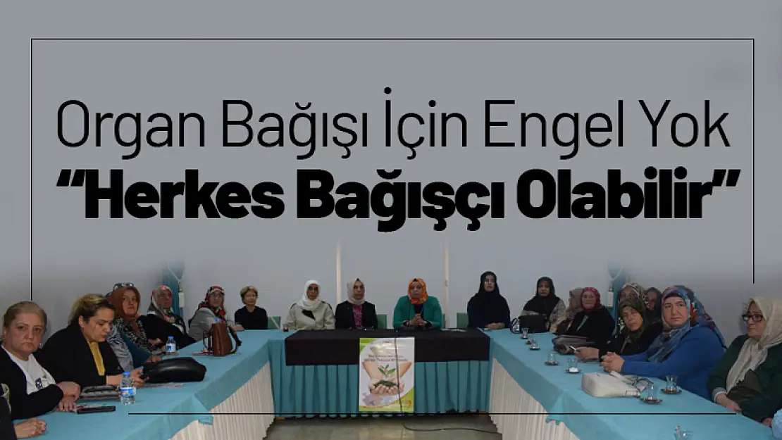 Organ Bağışı İçin Engel Yok: Herkes Bağışçı Olabilir!