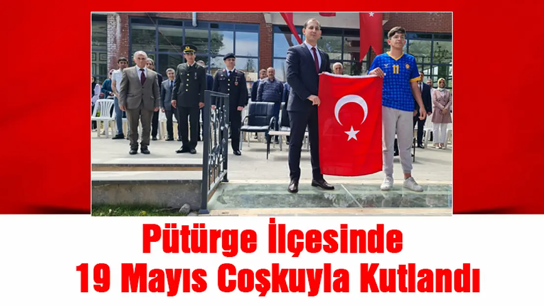 Pütürge İlçesinde 19 Mayıs Coşkuyla Kutlandı.