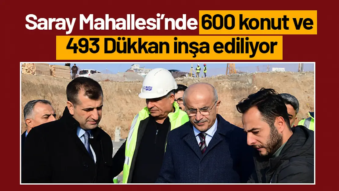 Saray Mahallesi'nde 600 Konut ve 493 Dükkan İnşa Ediliyor