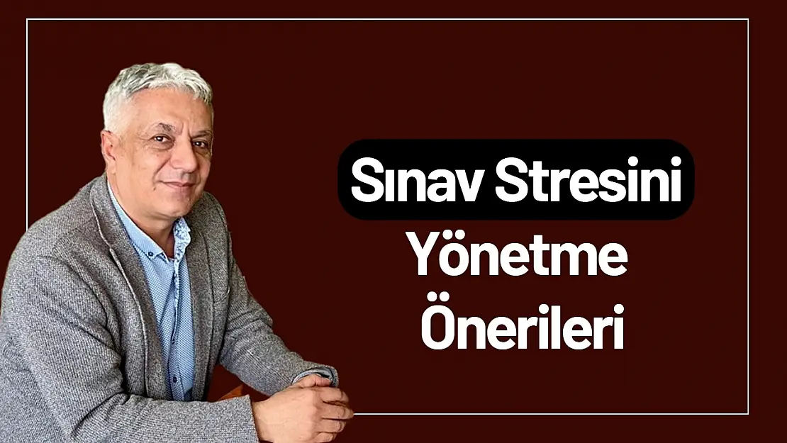 Sınav Stresini Yönetme Önerileri