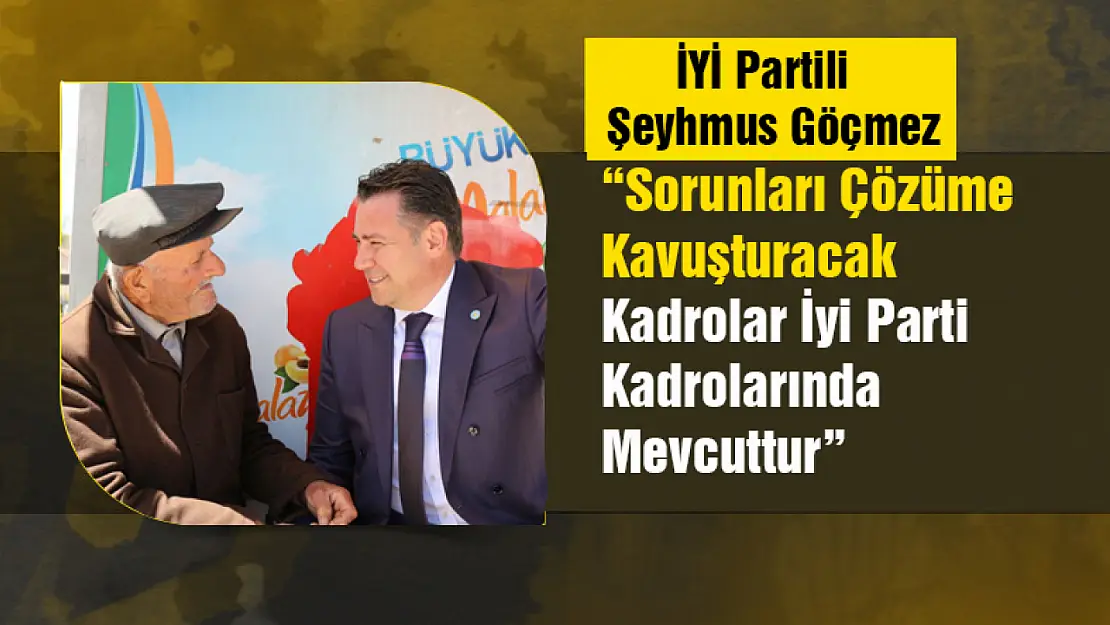 Sorunları Çözüme Kavuşturacak Kadrolar İyi Parti Kadrolarında Mevcuttur