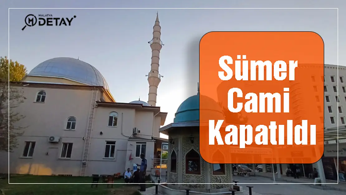 Sümer Cami Kapatıldı...