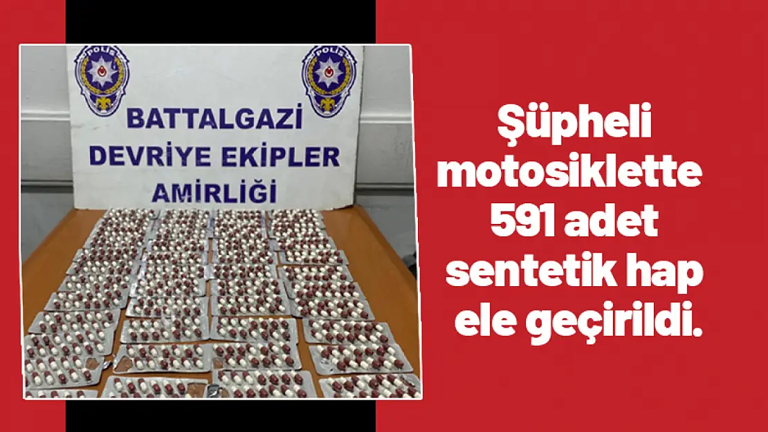 Şüpheli motosiklette 591 adet sentetik hap ele geçirildi.