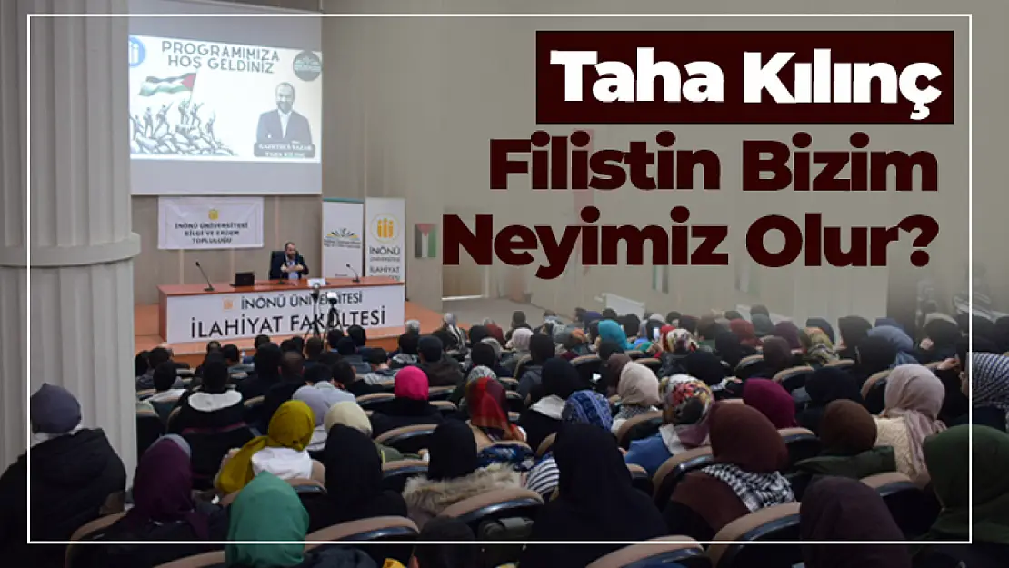 Taha Kılınç: Filistin Bizim Neyimiz Olur?