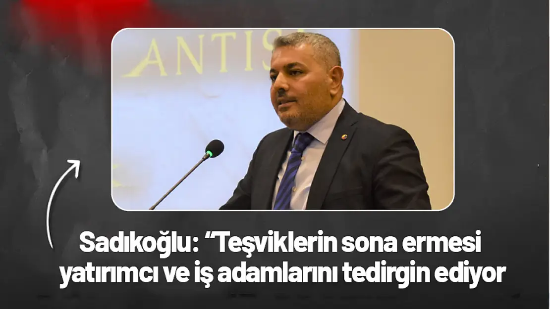 Teşviklerin sona ermesi yatırımcı ve iş adamlarını tedirgin ediyor..