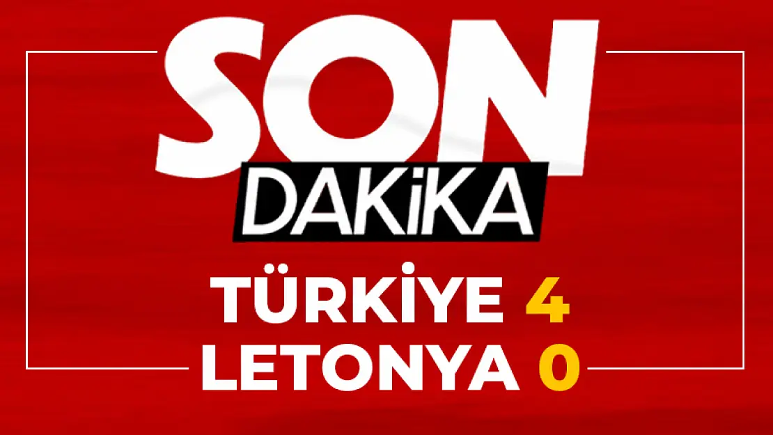 Türkiye 4 - Letonya 0