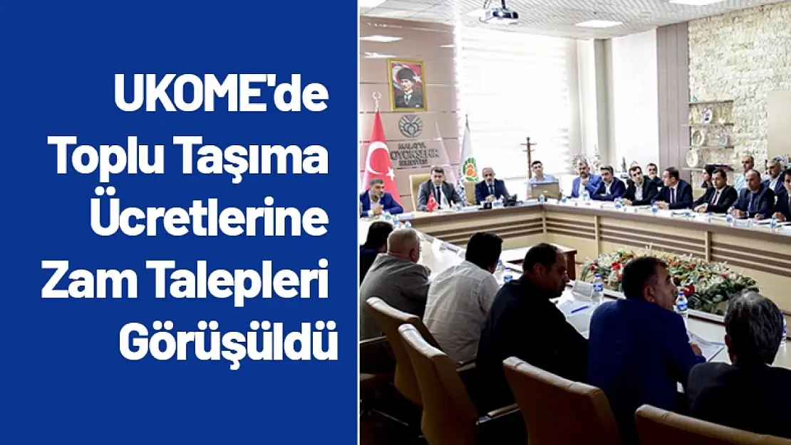 UKOME'de Toplu Taşıma Ücretlerine Zam Talepleri Görüşüldü