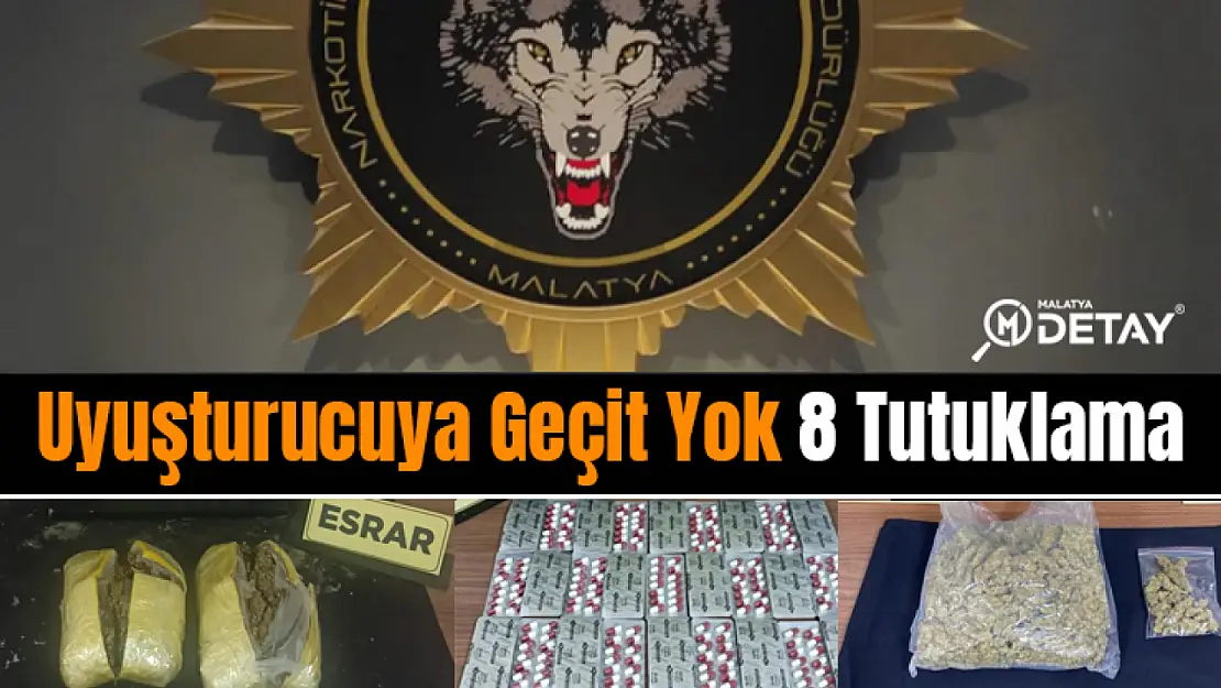 Uyuşturucu Ticretine 8 Tutuklama