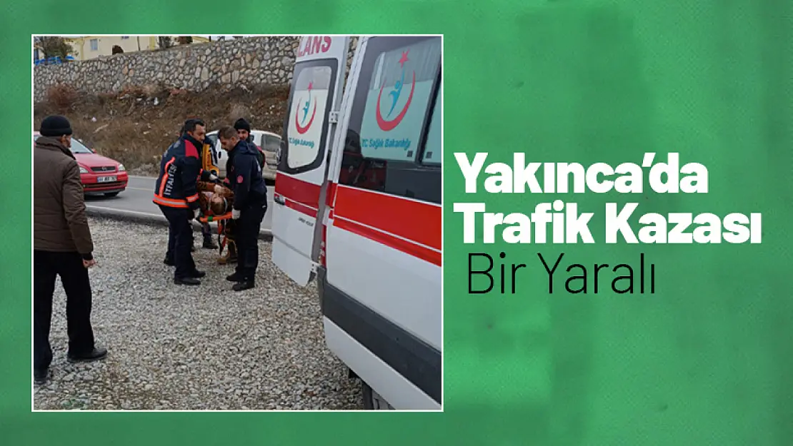 Yakınca'da Kaza 1 Yaralı...