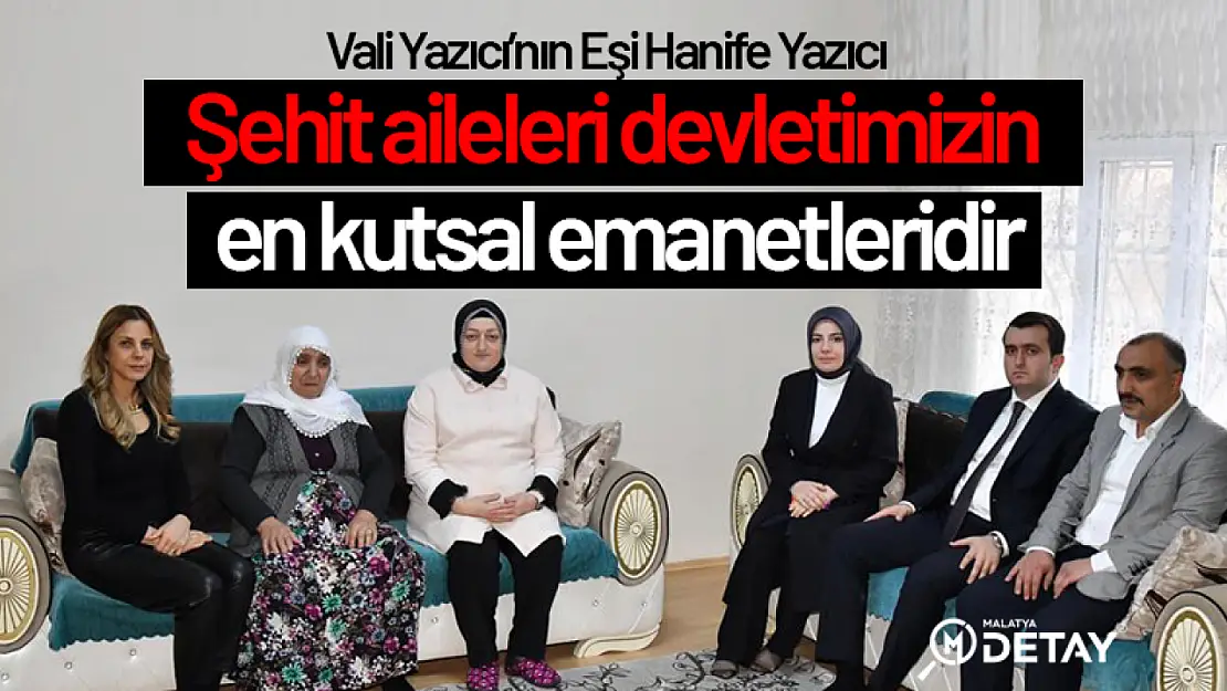 Yazıcı: Şehit aileleri devletimizin en kutsal emanetleridir...