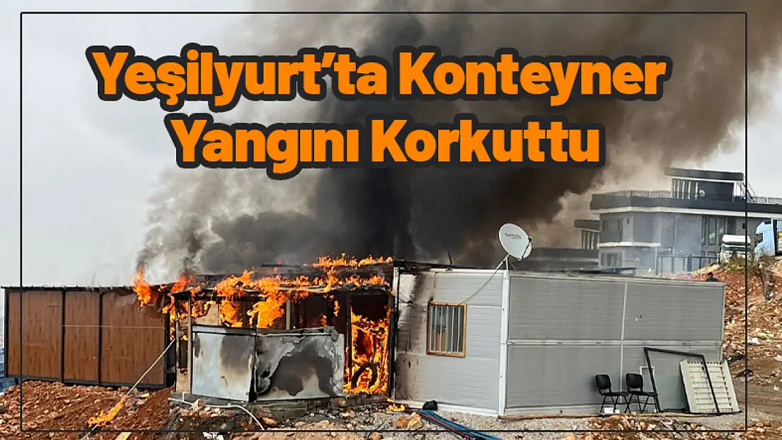 Yeşilyurt'ta Konteyner Yangını Korkuttu