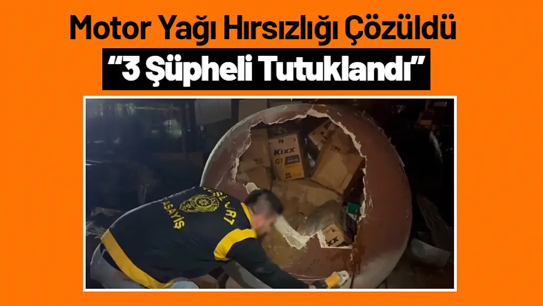 Yeşilyurt'ta Motor Yağı Hırsızlığı Çözüldü: 3 Şüpheli Tutuklandı