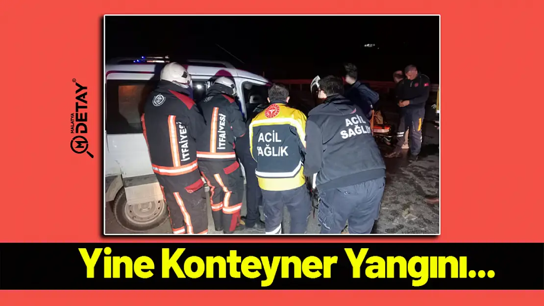 Yine Konyetner Yangını...