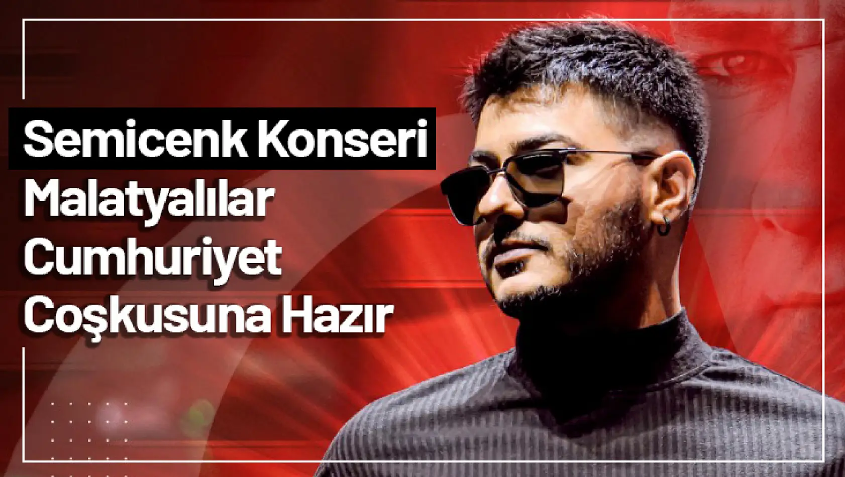 29 Ekim'e Özel Semicenk Konseri: Malatyalılar Cumhuriyet Coşkusuna Hazır