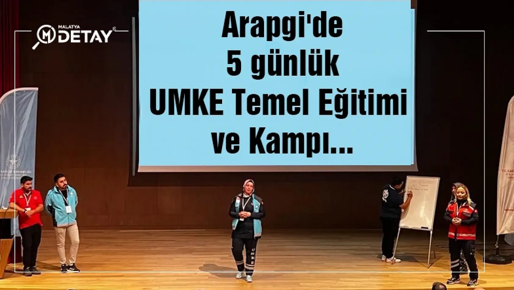 Arapgi'de 5 günlük UMKE Temel Eğitimi ve Kampı...