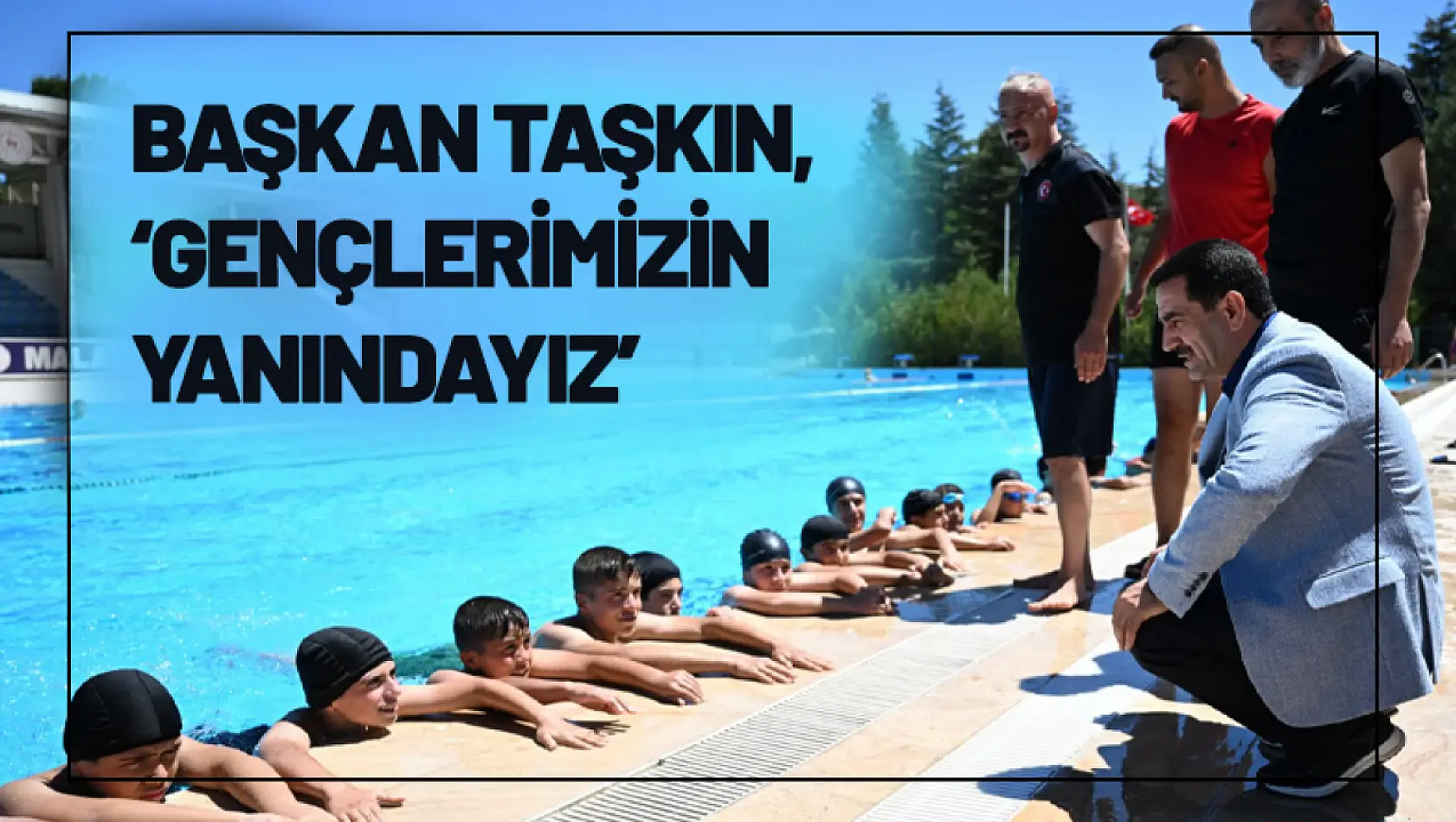 Başkan Taşkın, 'Gençlerimizin Yanındayız'