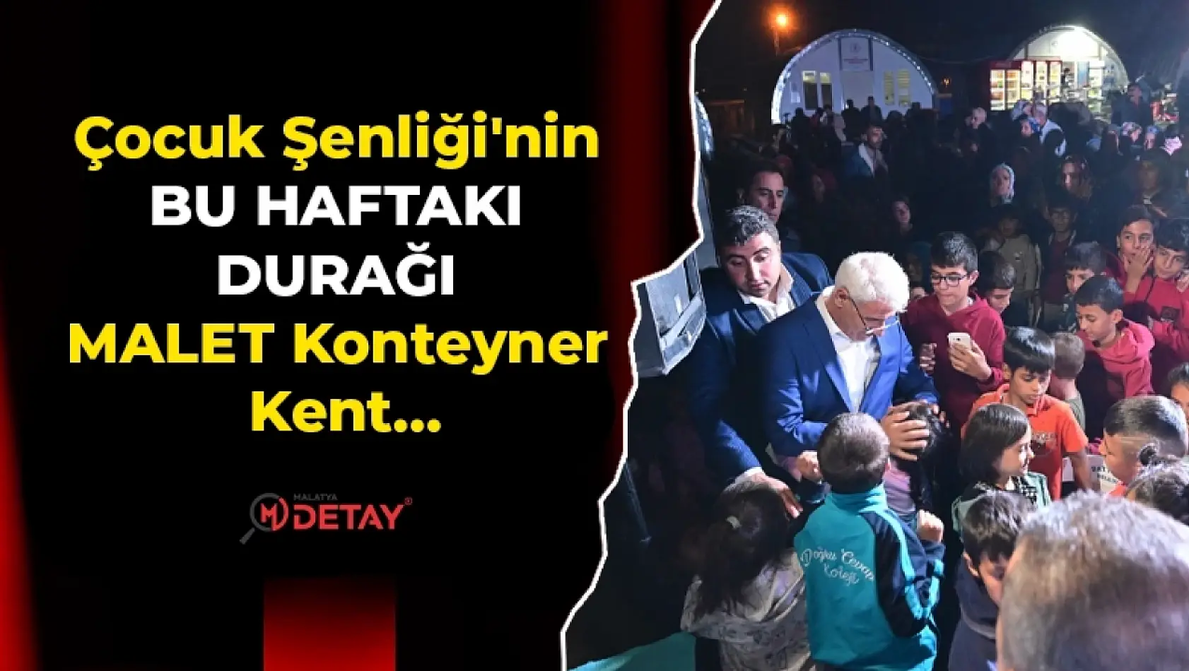 Çocuk Şenliği'nin Bu Haftaki Durağı MALET Konteyner Kent...