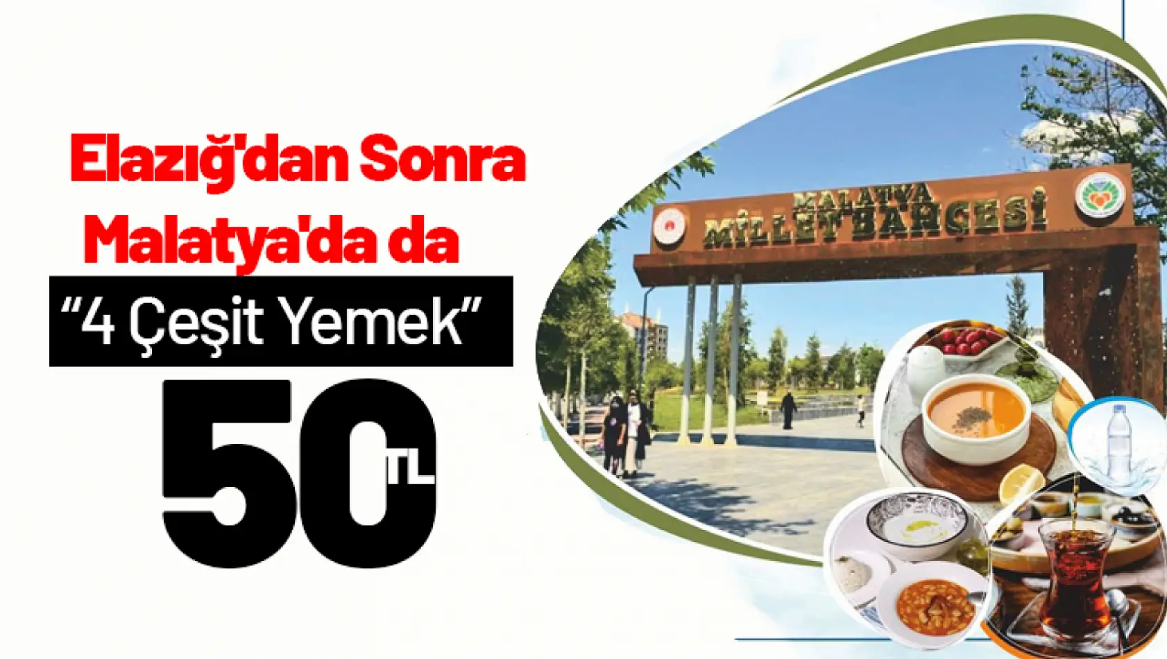 Elazığ'dan Sonra Malatya'da da '4 Çeşit Yemek 50 TL'