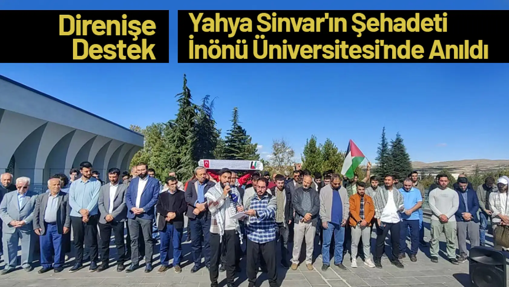 Filistin Direnişine Destek: Yahya Sinvar'ın Şehadeti İnönü Üniversitesi'nde Anıldı