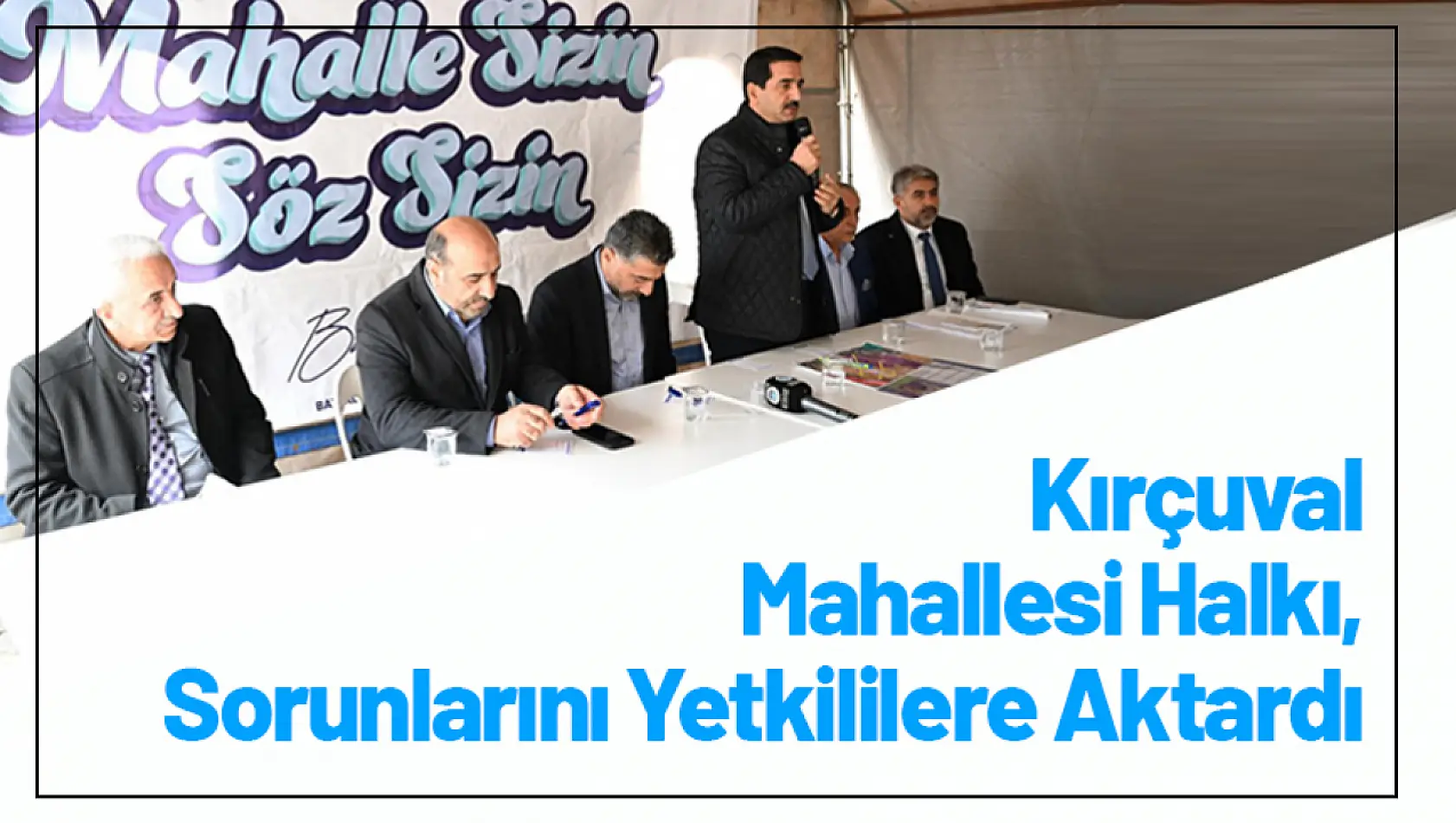 Kırçuval Mahallesi Halkı, Sorunlarını Yetkililere Aktardı