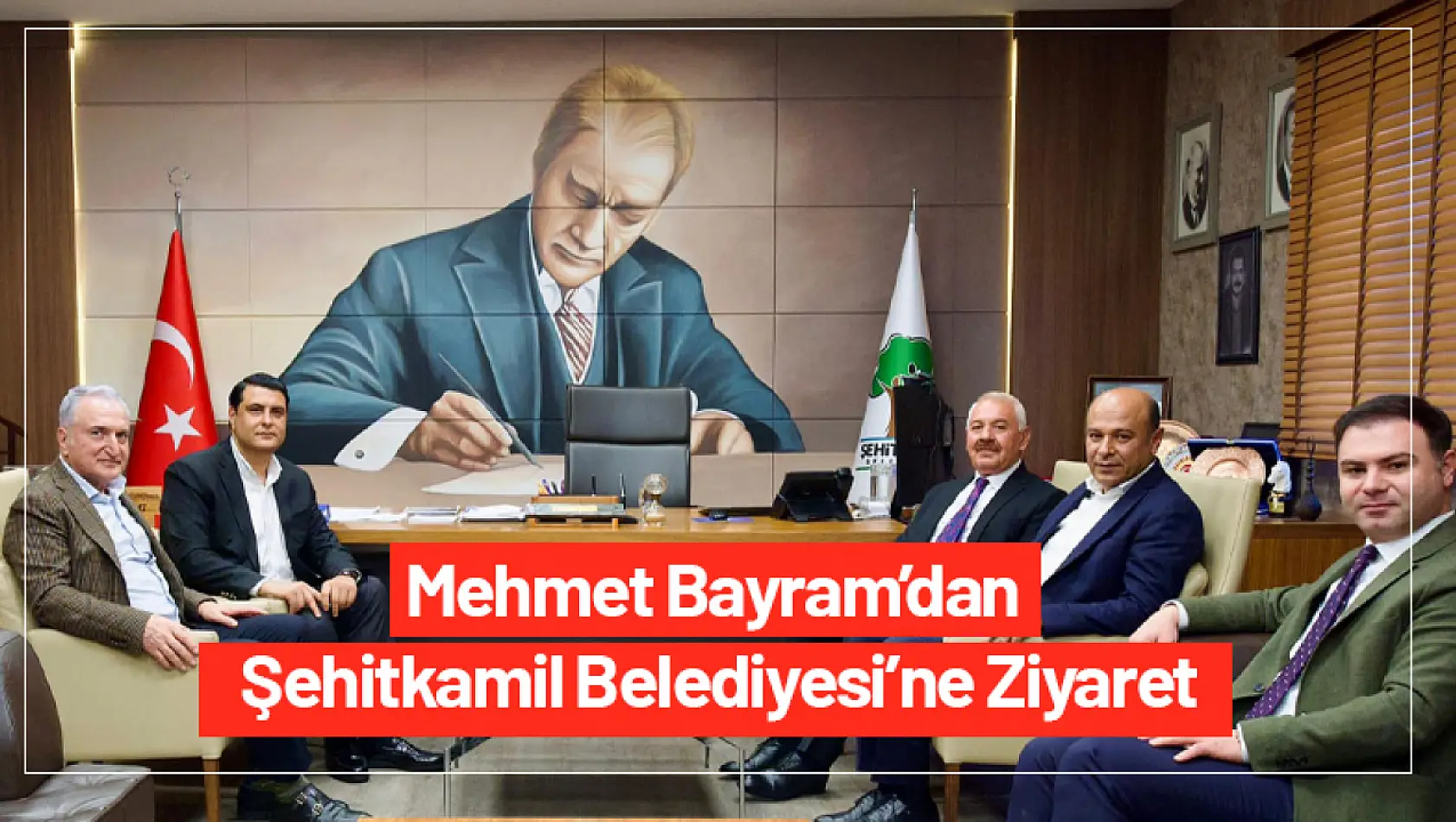 Mehmet Bayram'dan Şehitkamil Belediyesi'ne Ziyaret