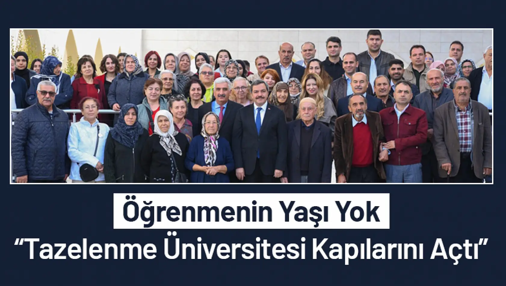 Öğrenmenin Yaşı Yok': Tazelenme Üniversitesi Kapılarını Açtı 