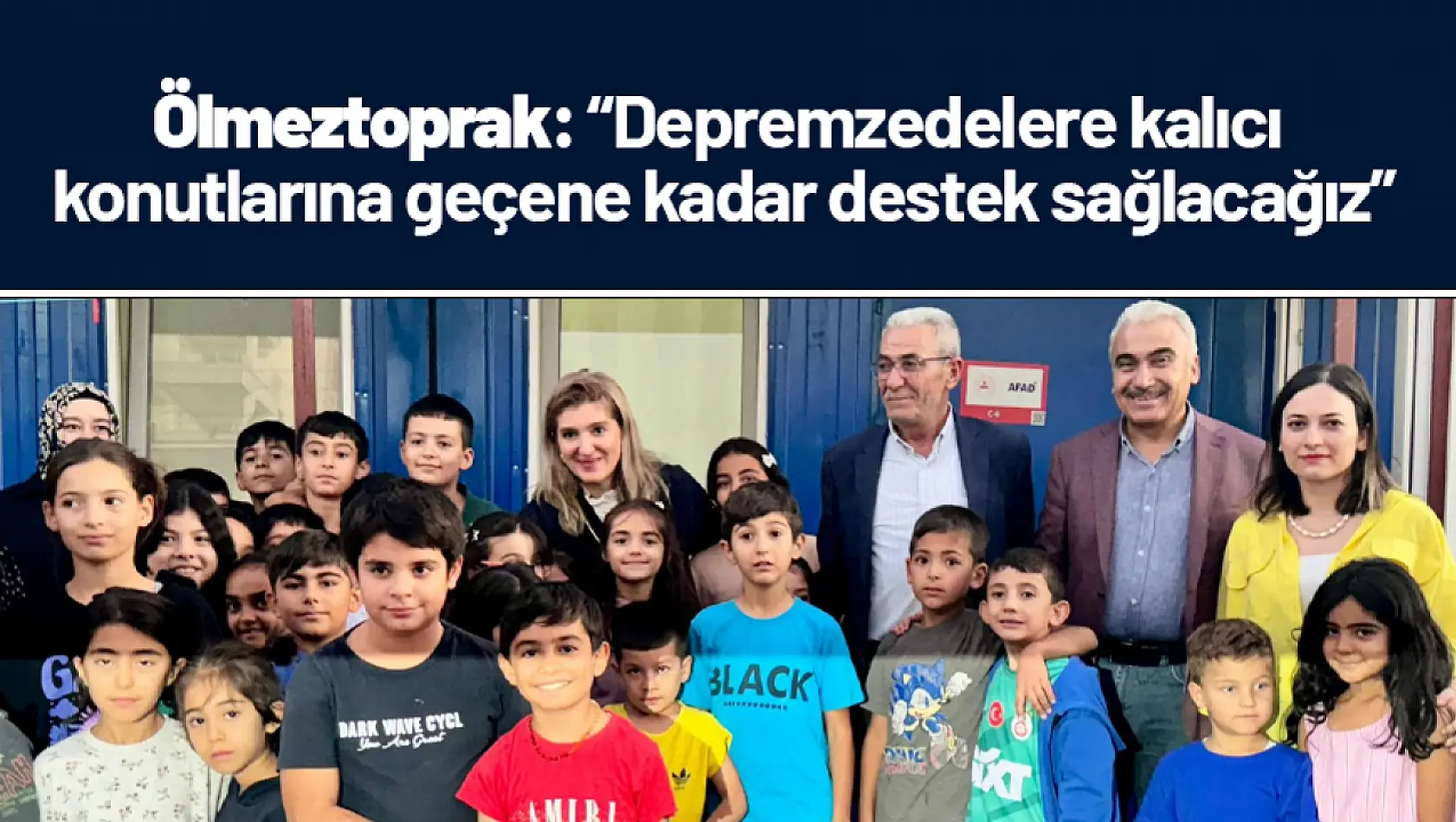 Ölmeztoprak: 'Kalıcı konutlarına geçene kadar destek sağlacağız'