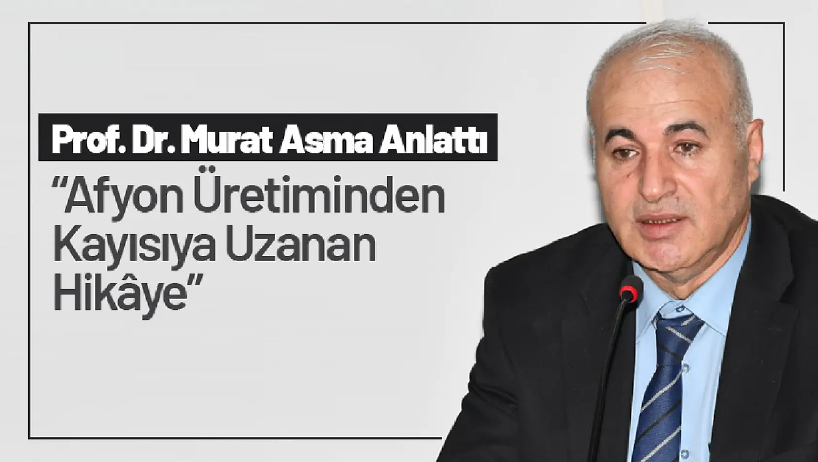 Prof. Dr. Murat Asma Anlattı. 'Afyon Üretiminden Kayısıya Uzanan Hikâye'