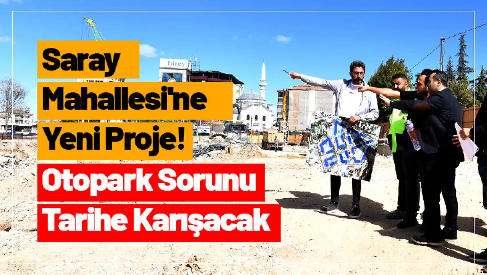 Saray Mahallesi'ne Yeni Proje! Otopark Sorunu Tarihe Karışacak