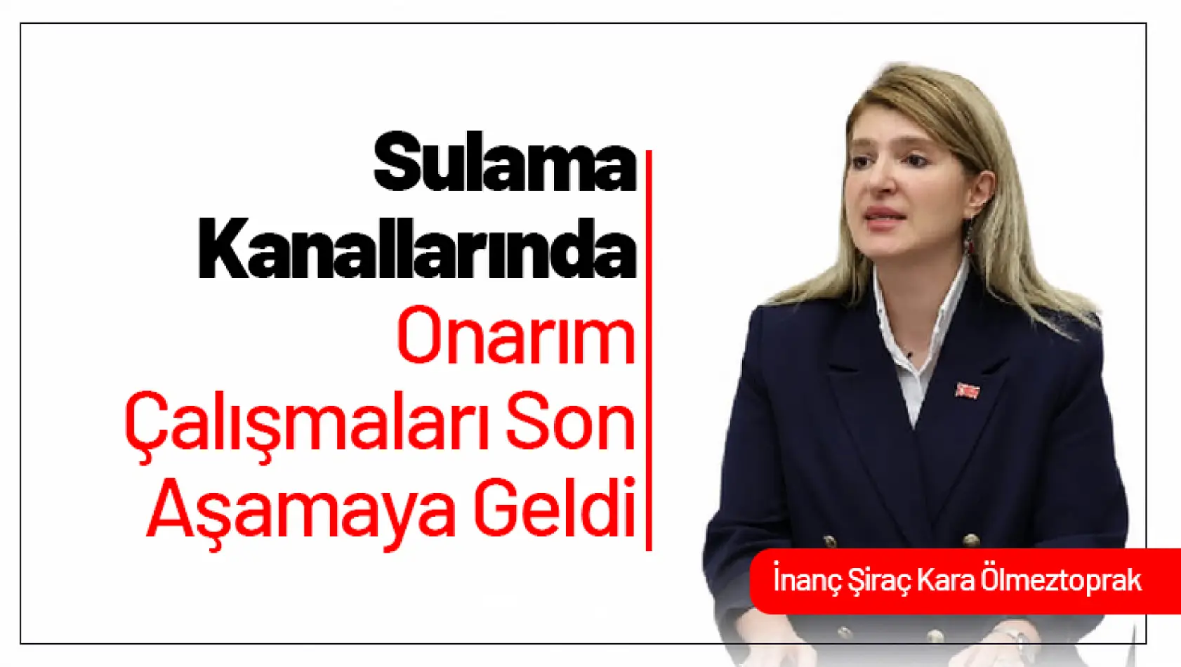 Sulama Kanallarında Onarım Çalışmaları Son Aşamaya Geldi