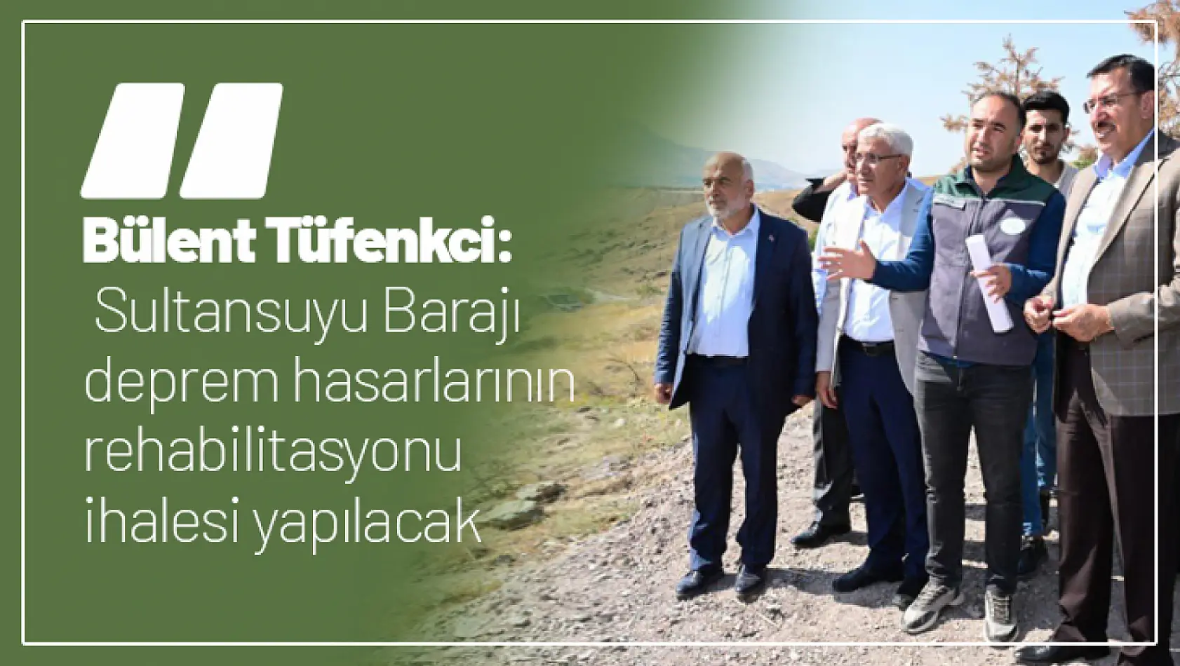 Tüfenkci: Sultansuyu Barajı rehabilitasyonu ihalesi yapılacak