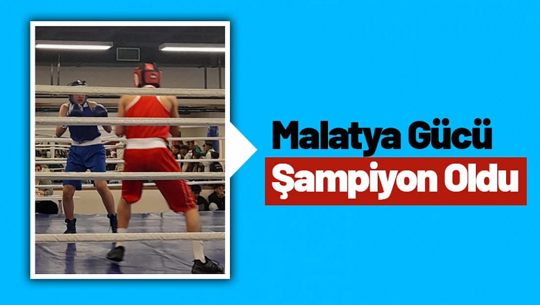 Cumhuriyet Kupası Boks Müsabakaları’nda Şampiyon Malatya Gücü Oldu