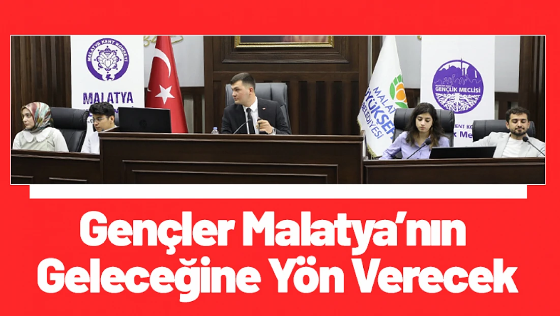 Gençler Malatya’nın Geleceğine Yön Verecek