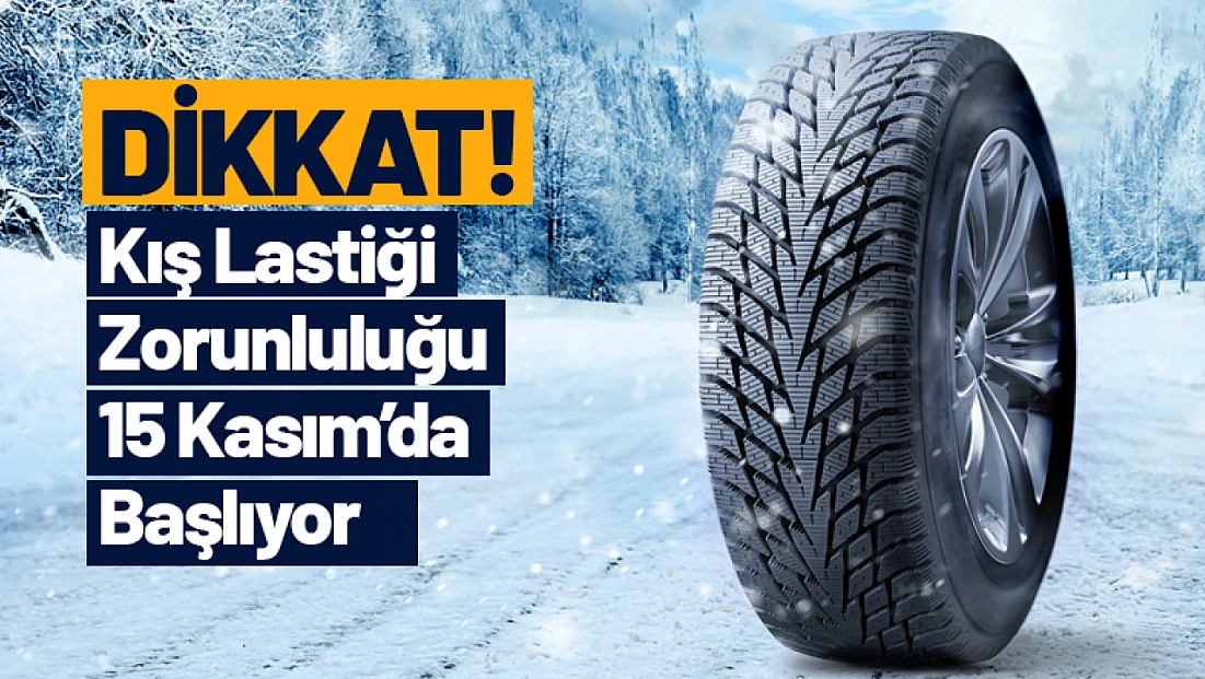 Malatya’da Kış Lastiği Zorunluluğu 15 Kasım’da Başlıyor