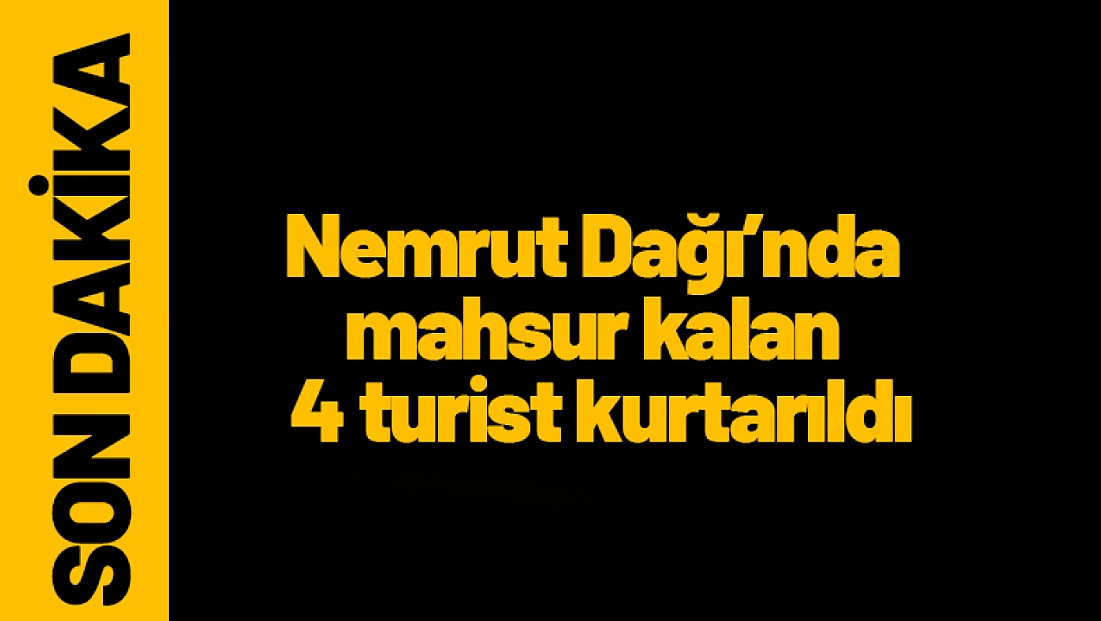 Nemrut Dağı’nda mahsur kalan 4 turist kurtarıldı
