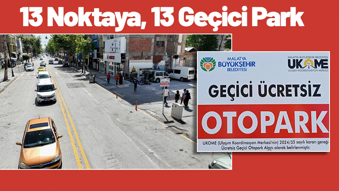 13 Noktaya 13 Geçici Park