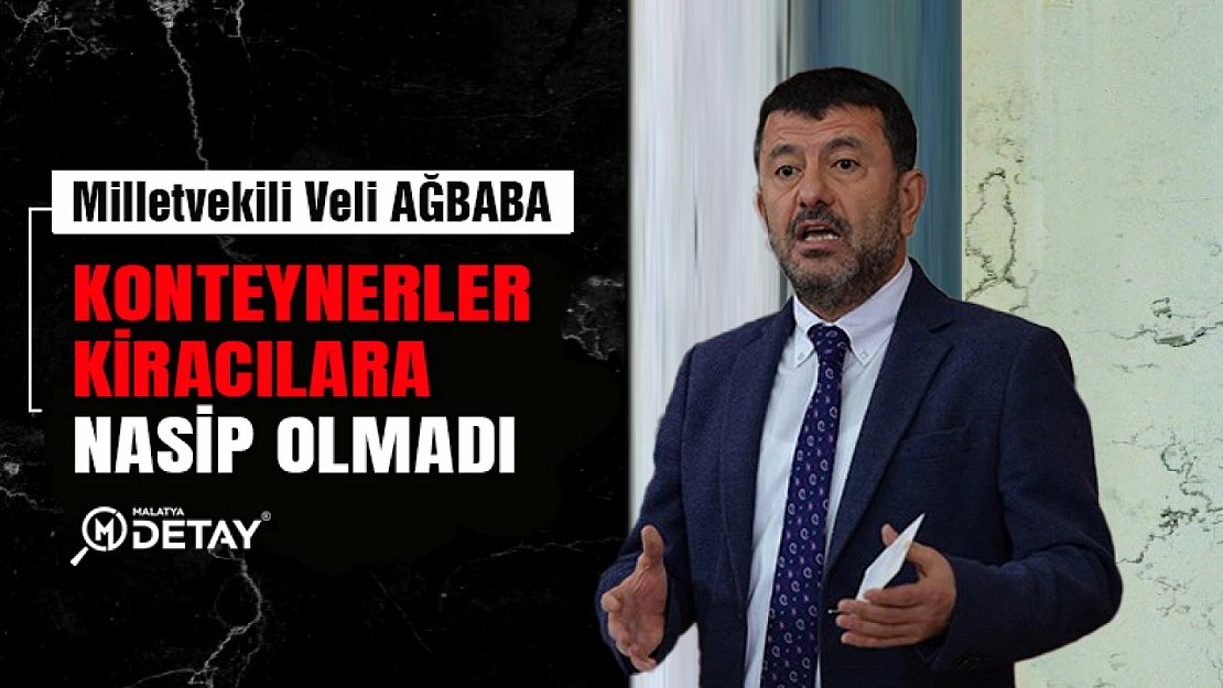 Ağbaba : Konteynerler kiracılara nasip olmadı