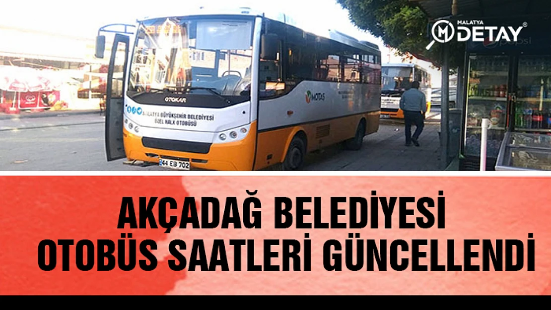 Akçadağ Belediyesi Otobüs Saat ve Güzergahları Güncellendi