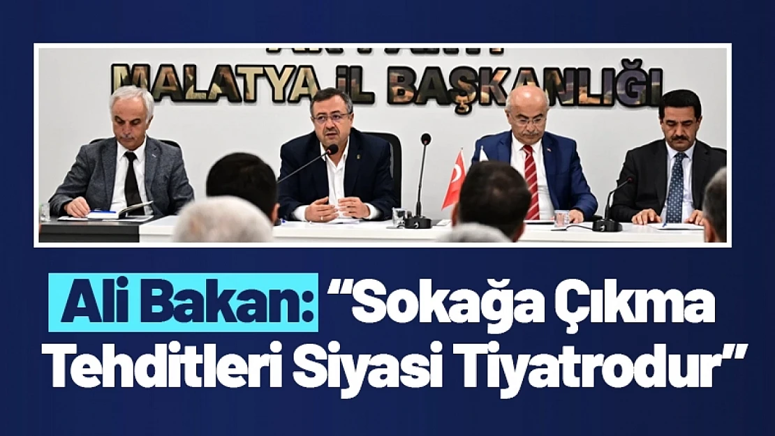 Ali Bakan: 'Sokağa Çıkma Tehditleri Siyasi Tiyatrodur'