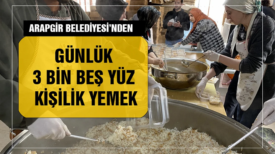 Arapgir'de Günlük 3 Bin Beş Yüz Kişilik Yemek