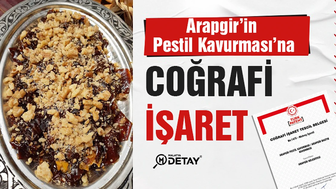 Arapgir'in Pestil Kavurmasına coğrafi işaret