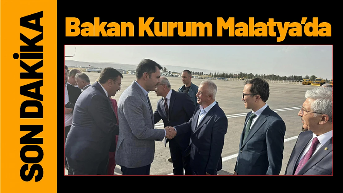 Bakan Kurum Malatya'da