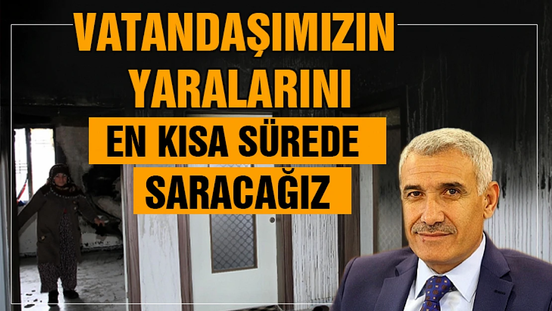 Başkan Güder Mağdur Aileye Gereken Yardımın Yapılacak