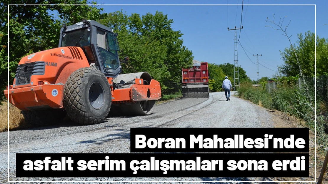 Boran Mahallesi'nde asfalt serim çalışmaları sona erdi...