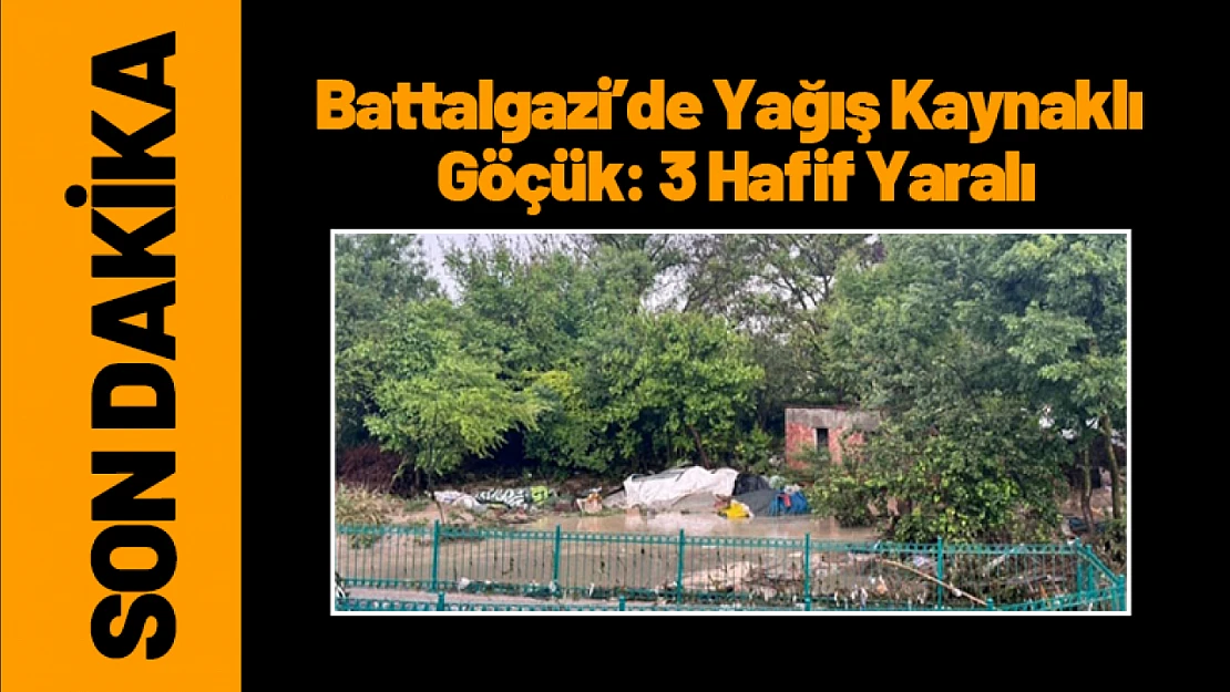 Battalgazi'de Yağış Kaynaklı Göçük: 3 Hafif Yaralı