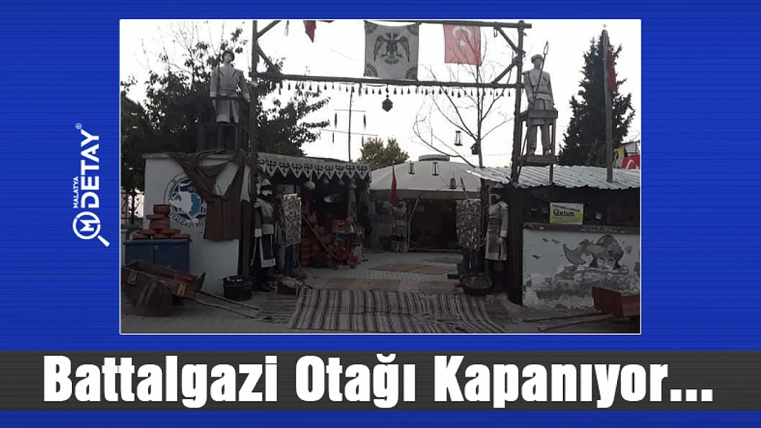 Battalgazi Otağı Kapanıyor...