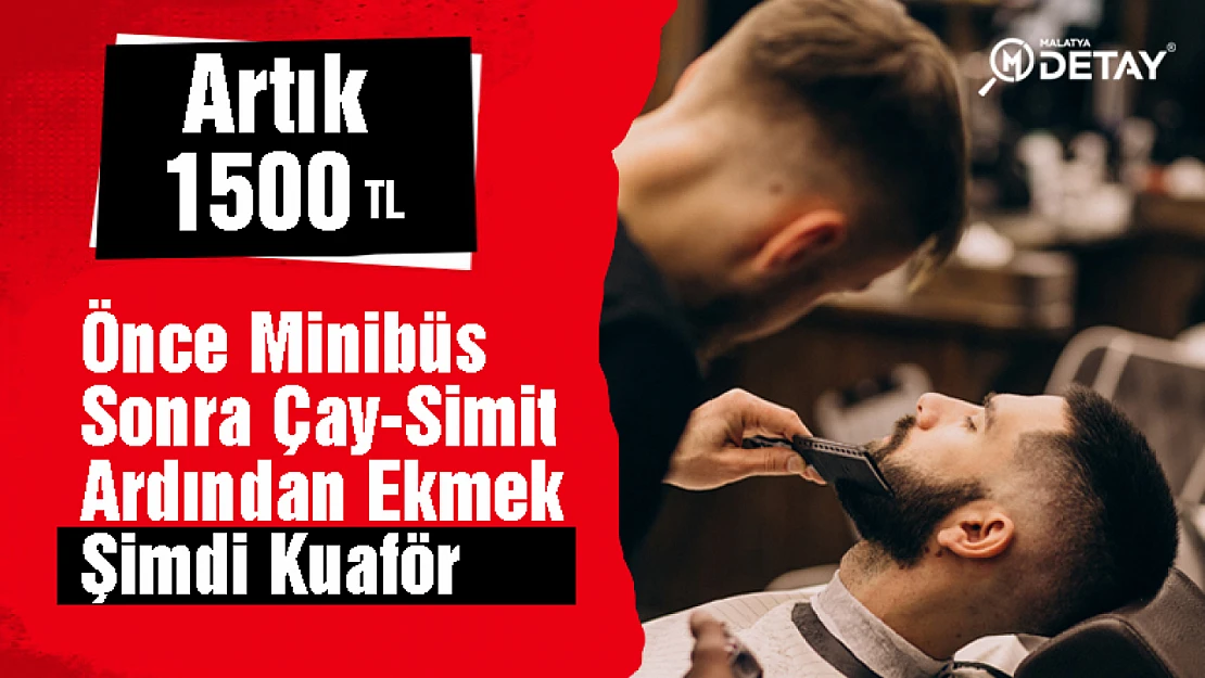 Bir Zam Haberi'de Kuförlerden. Damat Tıraşı 1500 TL Oldu...